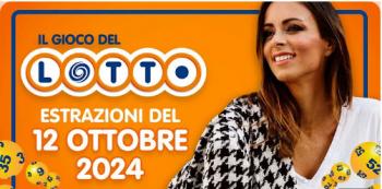 LOTTO - ESTRAZIONE IN DIRETTA DEL 12 OTTOBRE