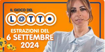 LOTTO - ESTRAZIONE IN DIRETTA DEL 6 SETTEMBRE